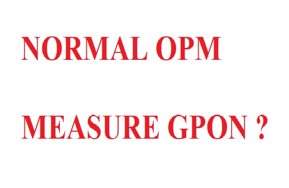 Máy Đo Công Suất Quang Thường Đo Gpon